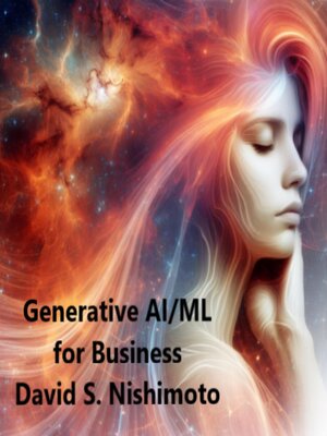 cover image of Generative AI/ML for Business